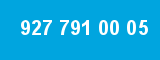 927 791 00 05
